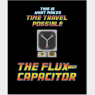 The Flux Capacitor Posters and Art
