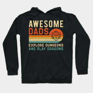 Awsome Dads explore Dungeon and slay Dragons Hoodie
