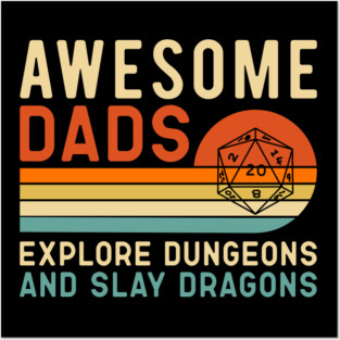 Awsome Dads explore Dungeon and slay Dragons Posters and Art