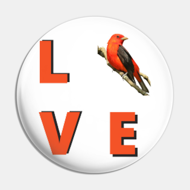 Love birds design with Scarlet Tanager Pin by BirdsnStuff