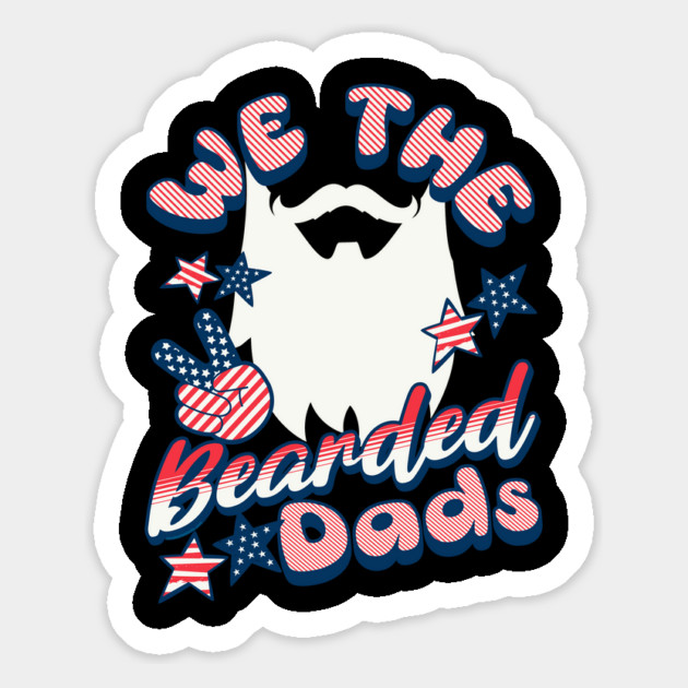 We The Bearded Dads 4th of July Magnet by creative