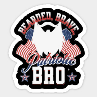 Bearded, Brave, Patriotic Bro 4th of July Independence Day Magnet