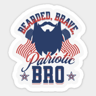 Bearded, Brave, Patriotic Bro 4th of July Independence Day Sticker