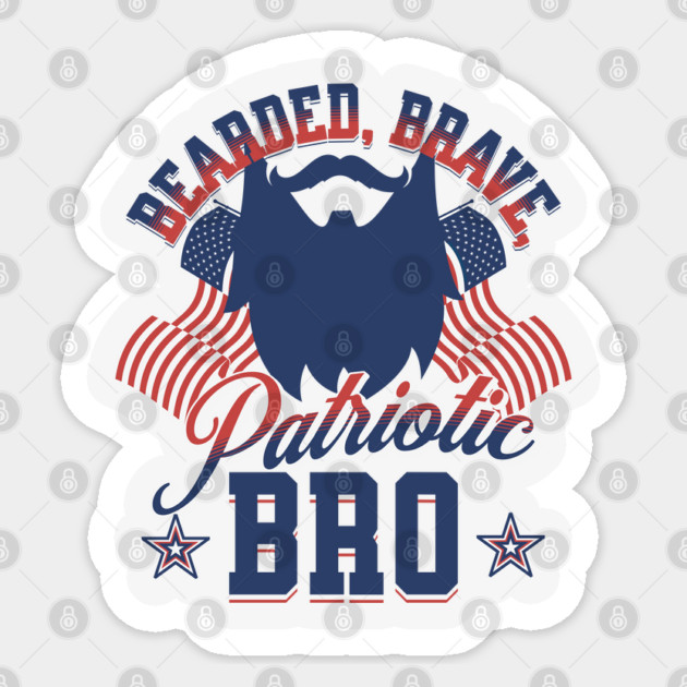 Bearded, Brave, Patriotic Bro 4th of July Independence Day Sticker by creative