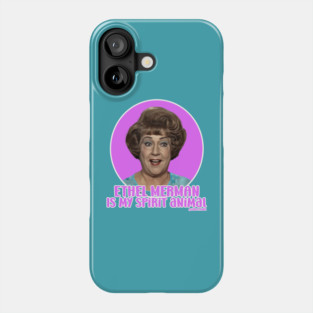 Ethel Merman Phone Case
