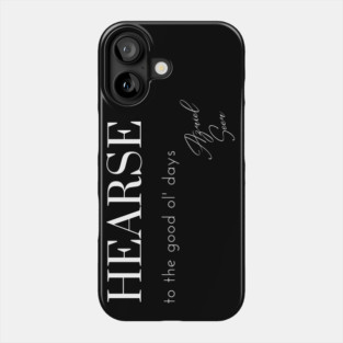Hearse to the good ol' days Phone Case