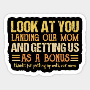 Look at you landing our mom Magnet