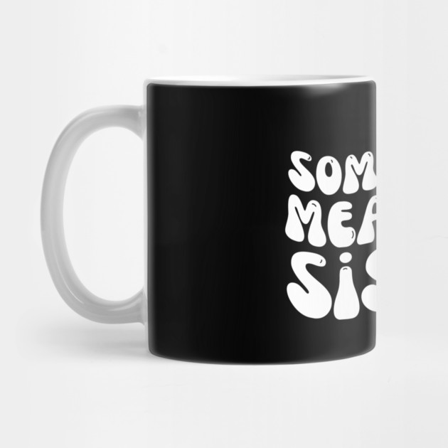 Somebody's Mean Ass Sister by The WYLD Tribe