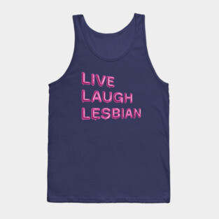 "Live Laugh Lesbian" in pink balloons Tank Top
