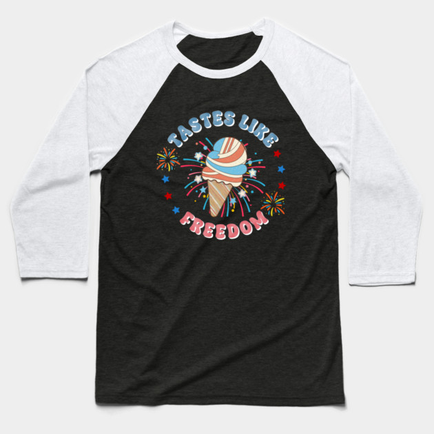 Tastes Like Freedom July 4th Baseball T-Shirt by The WYLD Tribe
