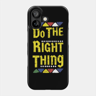Do the right thing Logo 80s Phone Case