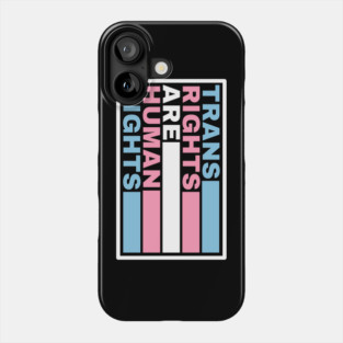 Trans rights are human rights Phone Case