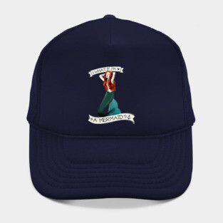 What If I'm A Mermaid Hat