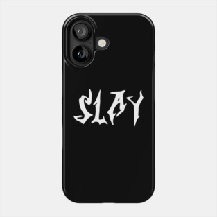 slay Phone Case
