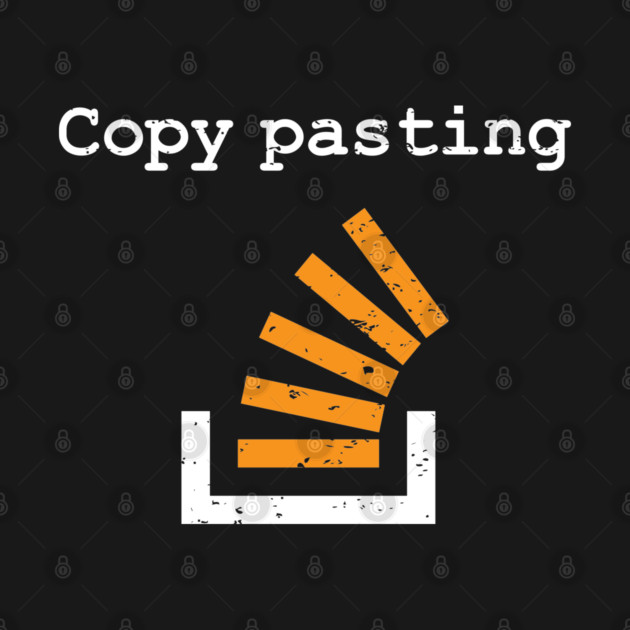 Copy paste Programmer from Stack Overflow - Coding - T-Shirt | TeePublic