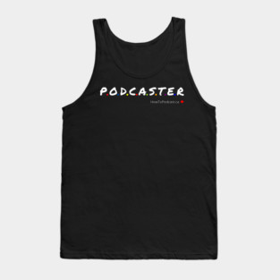 Podcaster Friend Tank Top