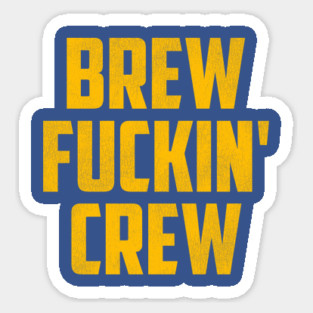Brew F***in' Crew / Milwaukee FFL Sticker