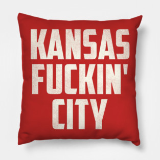 Kansas F***in' City Pillow