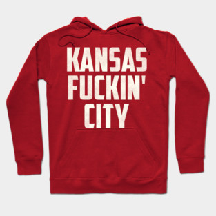 Kansas F***in' City Hoodie