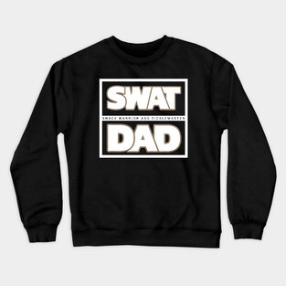 Father's gift | SWAT DAD | Gift for Dad Crewneck Sweatshirt