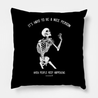 There's No Escape Pillow