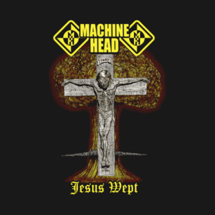 Machine Head - Jesus Wept T-Shirt