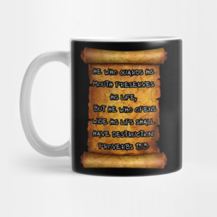 "He who guards his mouth preserves his life Proverbs 13:3 ROLL SCROLLS Mug
