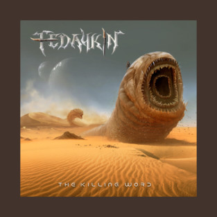 Fedaykin The Killing Word T-Shirt