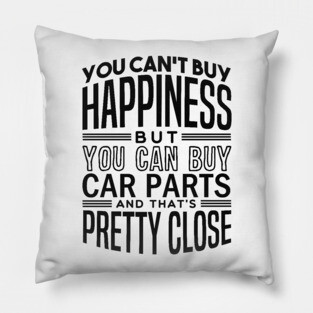 Happiness is car parts Pillow