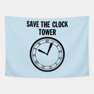 SAVE THE CLOCK TOWER Tapestry