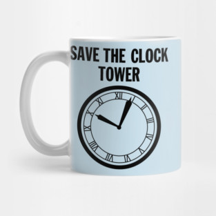 SAVE THE CLOCK TOWER Mug