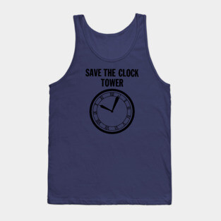 SAVE THE CLOCK TOWER Tank Top