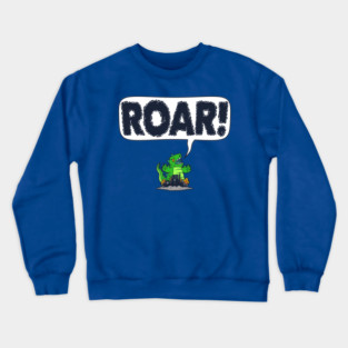 ROAR! Crewneck Sweatshirt