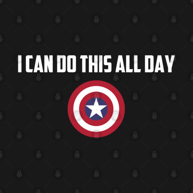 I Can Do This All Day by Litehouse Tees
