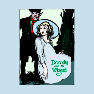 Dorothy and the Wizard T-Shirt