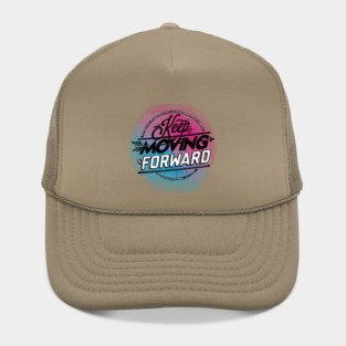 Keep Moving Forward Hat