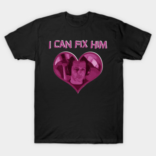 I can fix him - succession T-Shirt