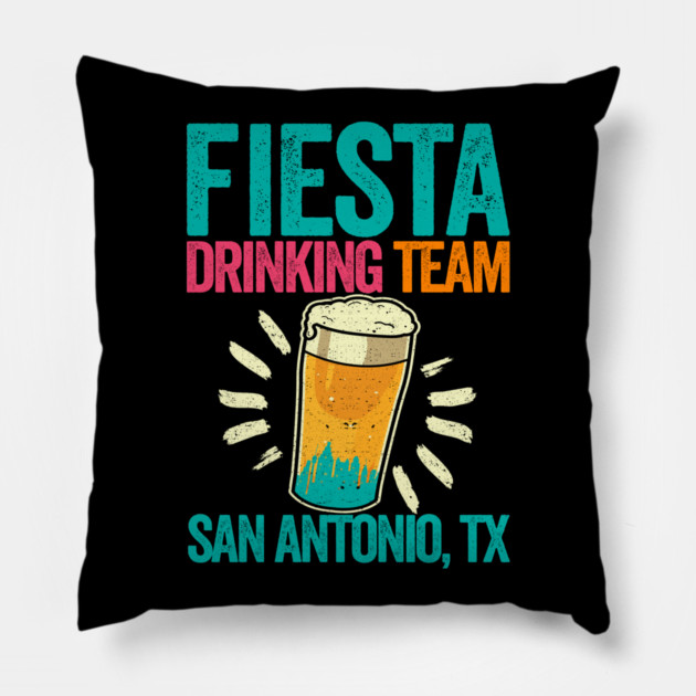 Fiesta Drinking Team San Antonio TX Pillow by belownormal