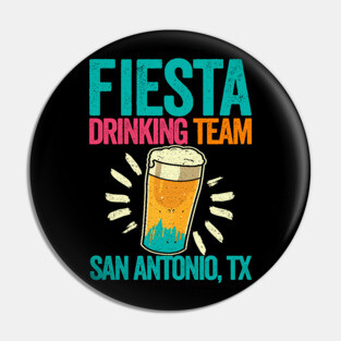Fiesta Drinking Team San Antonio TX Pin