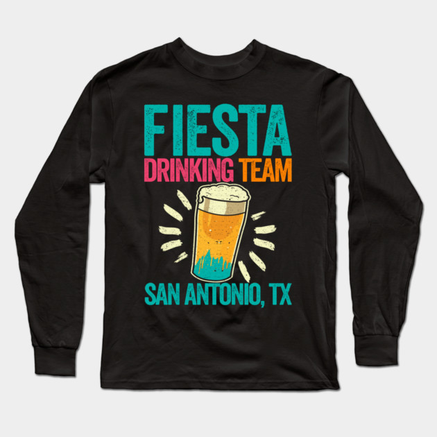 Fiesta Drinking Team San Antonio TX Long Sleeve T-Shirt by belownormal