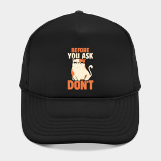 Before You Ask Don't by Tobe Fonseca Hat