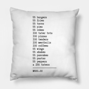 55 BURGERS 55 FRIES 55 TACOS 55 PIES Pillow