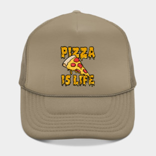 Pizza Is Life - Pizza Lovers Design Hat