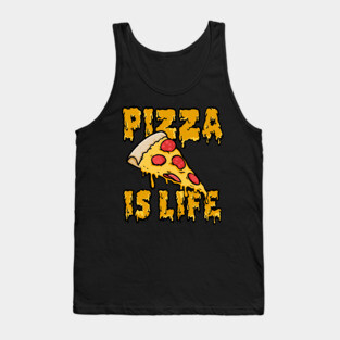 Pizza Is Life - Pizza Lovers Design Tank Top