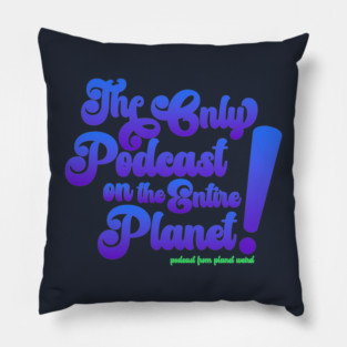 The Only Podcast Pillow