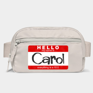 Carol - Everything is a 10.0 Bag