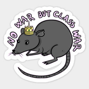 NO WAR BUT CLASS WAR Sticker