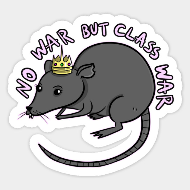 NO WAR BUT CLASS WAR Sticker by roxiqt