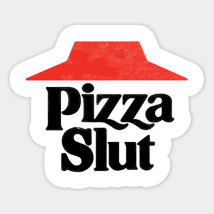 Pizza Slut Magnet