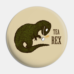 Tea Rex Pin